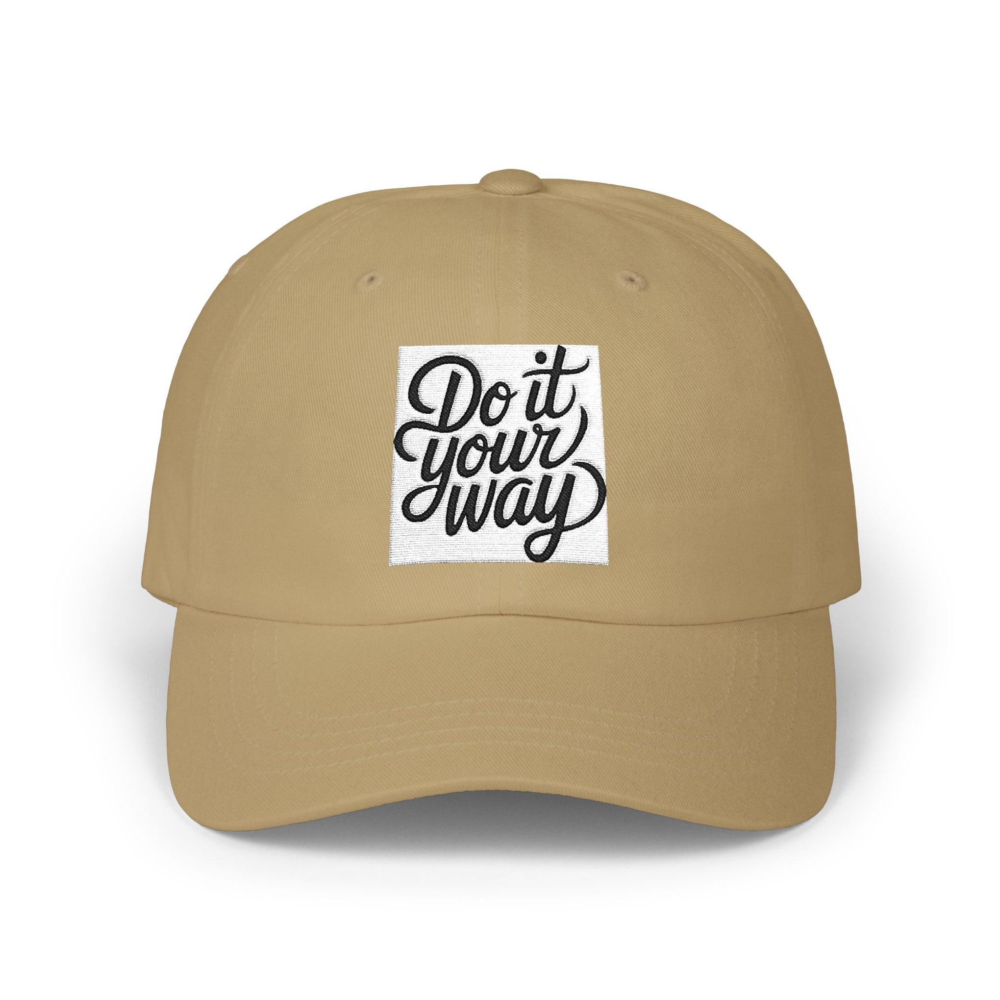 Do It Your Way Dad Cap — Embroidered Inspirational Baseball Hat