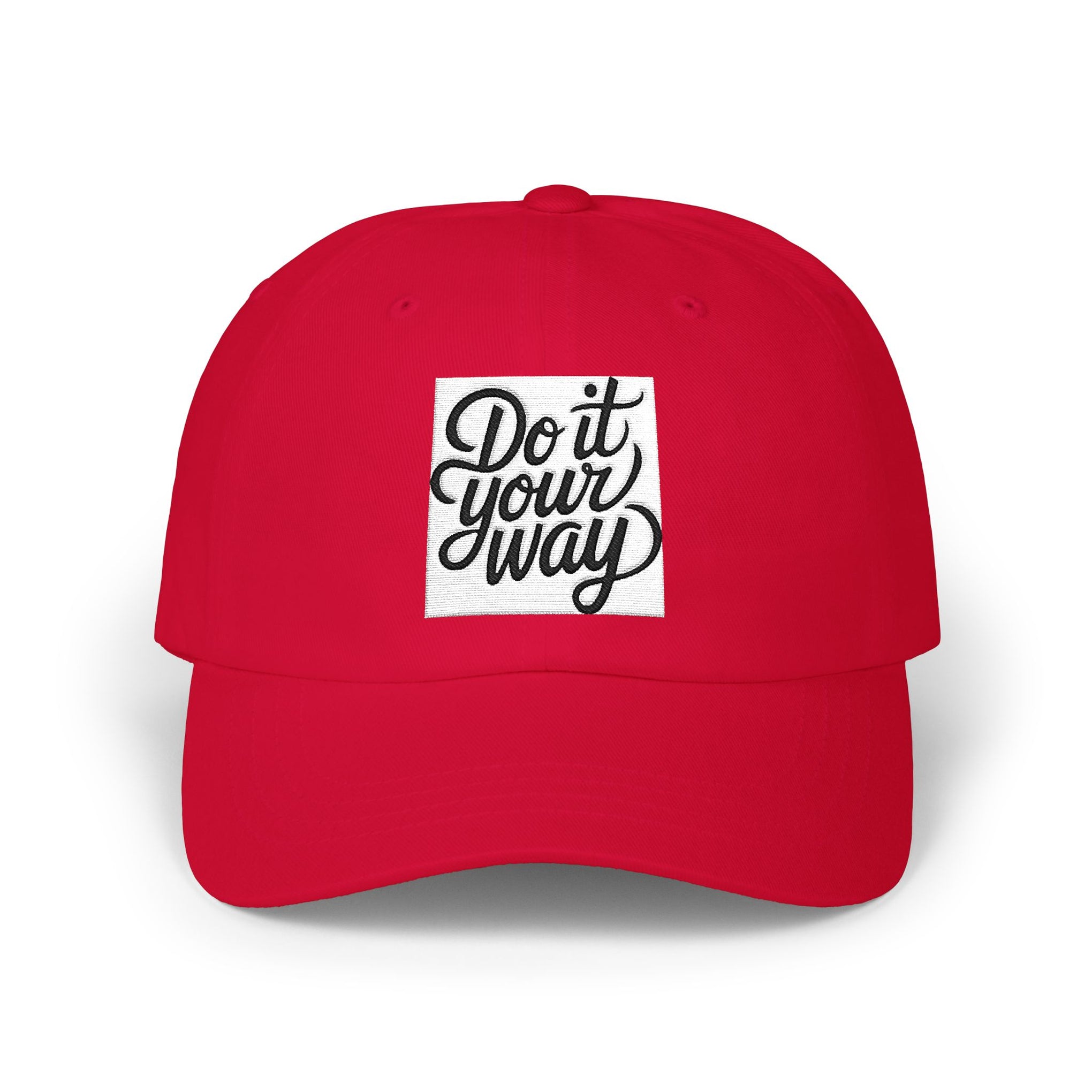 Do It Your Way Dad Cap — Embroidered Inspirational Baseball Hat