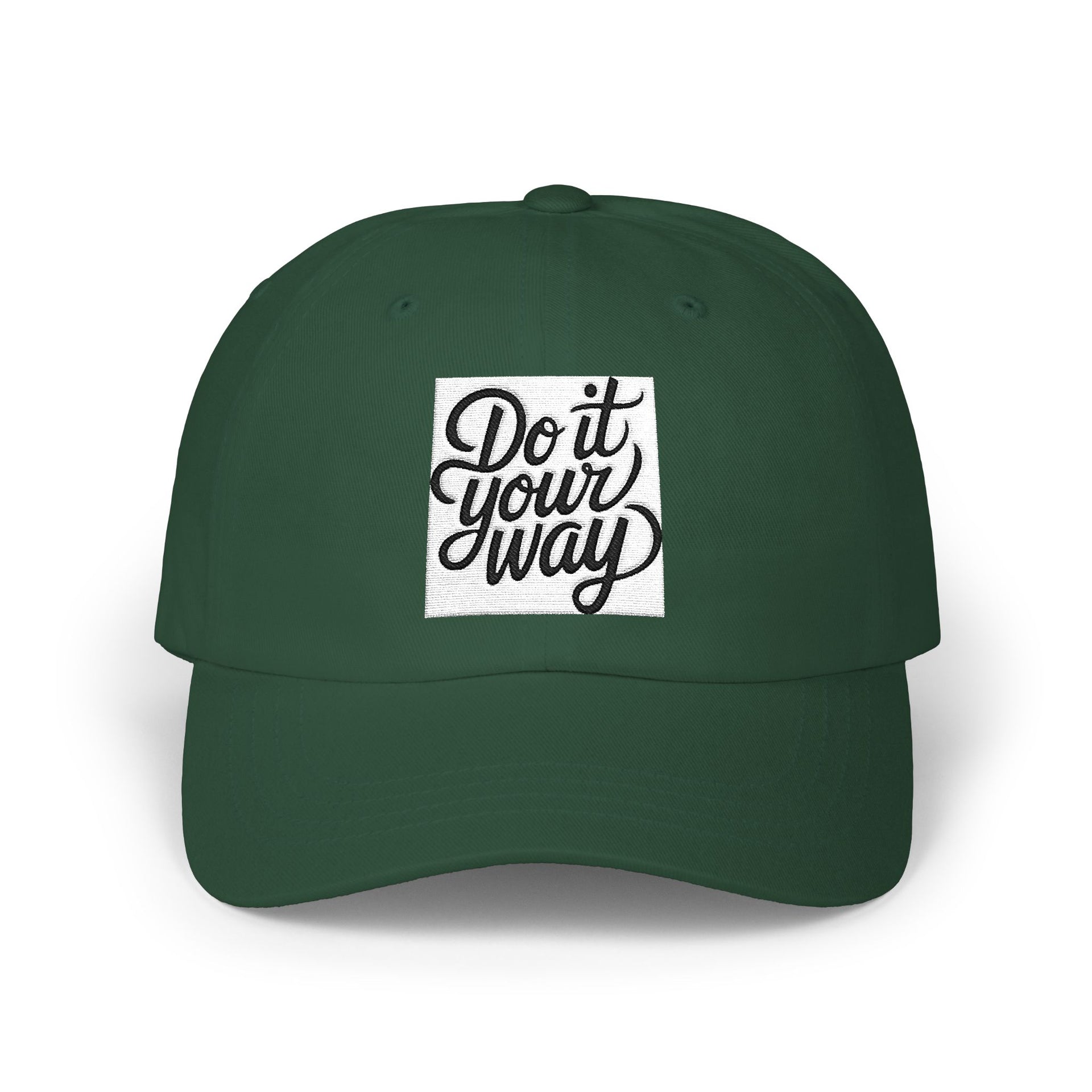 Do It Your Way Dad Cap — Embroidered Inspirational Baseball Hat