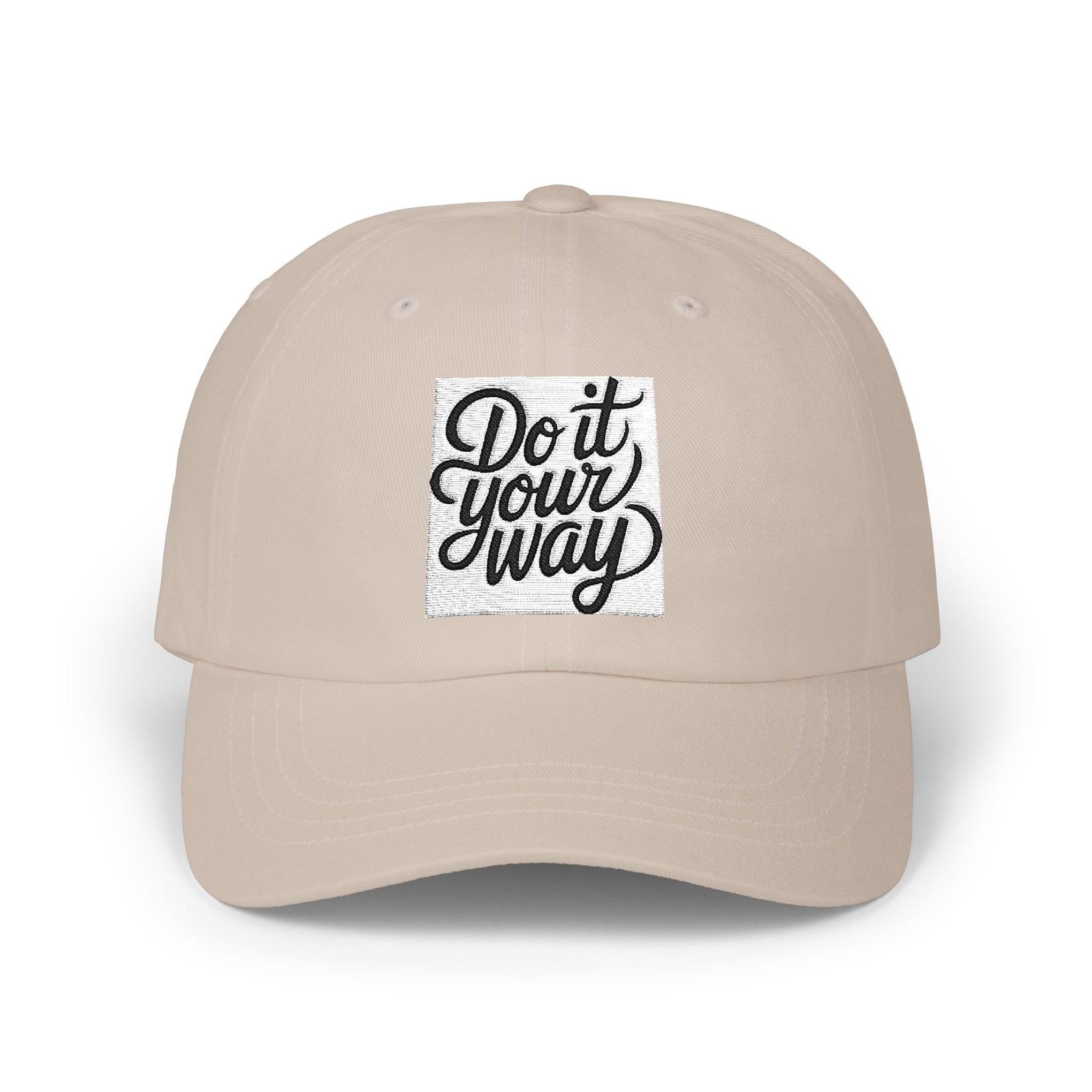 Do It Your Way Dad Cap — Embroidered Inspirational Baseball Hat
