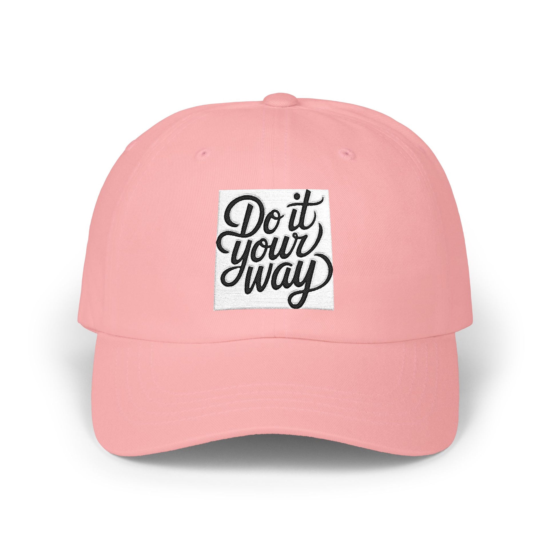 Do It Your Way Dad Cap — Embroidered Inspirational Baseball Hat