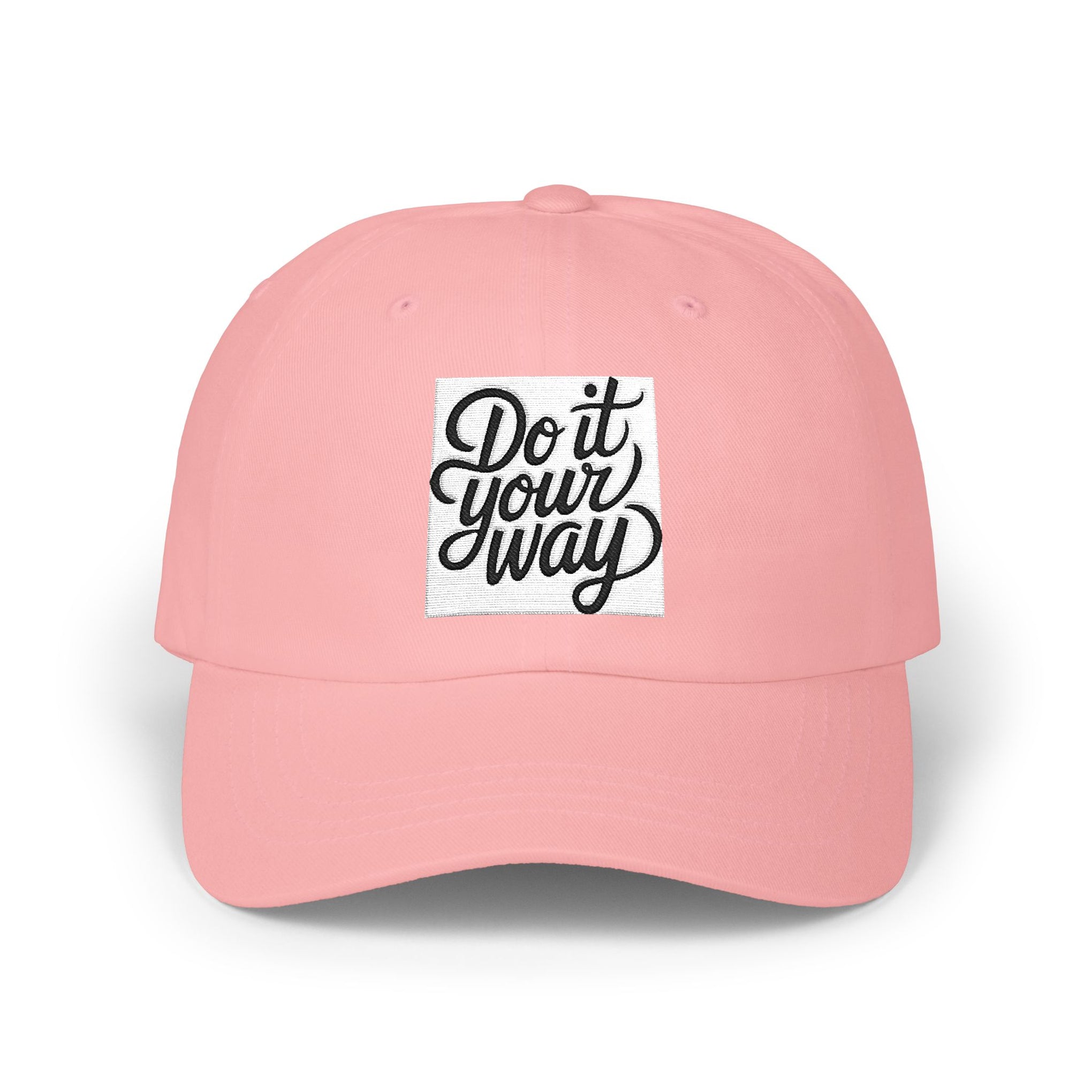 Do It Your Way Dad Cap — Embroidered Inspirational Baseball Hat